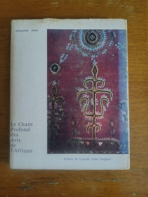 Le Chant Profond Des Arts De L'Afrique book like new, French