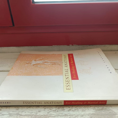 Essential Anatomy for Healing and Martial Arts used book