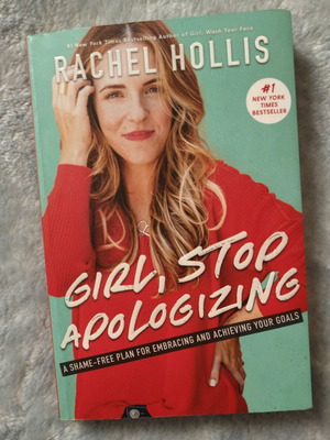 Rachel Hollis Girl, Stop Apologizing book like new