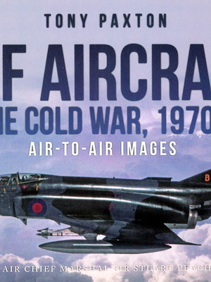 RAF Aircraft in the Cold War 1970-90 book new