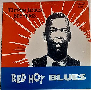 Elmore James, Red Hot Blues,LP, Βινυλιο