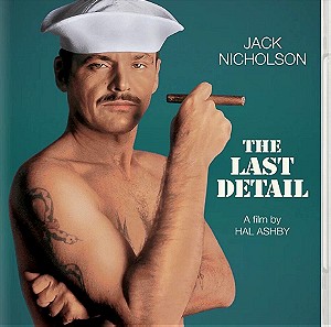 The Last Detail - 1973 Limited Edition [Indicaror Powerhouse] [Blu ray + DVD]