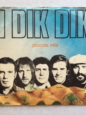 I Dik Dik Piccola Mia 7'' βινύλιο 1975, ιταλικό ποπ ροκ