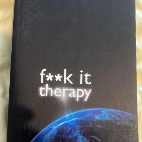 F**k It Therapy self help book like new