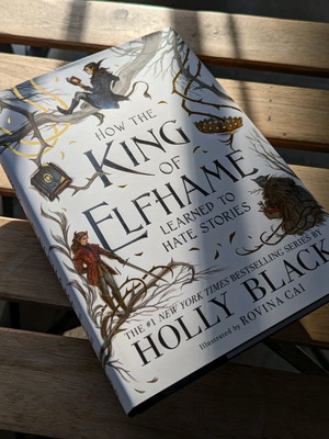 How the King of Elfhame Learned to Hate Stories твърда корица като нова