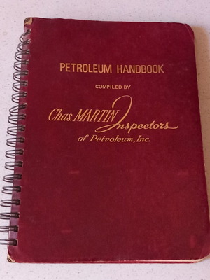 Petroleum Handbook book used, Chas. Martin Inspectors of Petroleum Inc, 1977