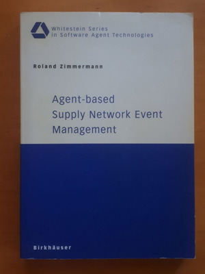 Agent-Based Supply Network Event Management βιβλίο σε άριστη κατάσταση