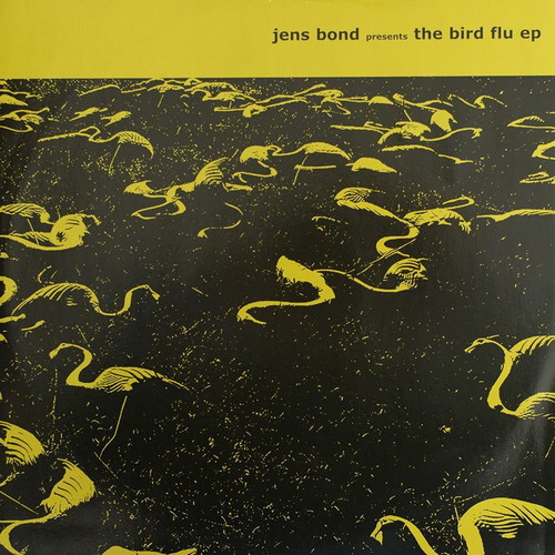 Jens Bond The Bird Flu EP vinyl like new, Highgrade Records, electronic
