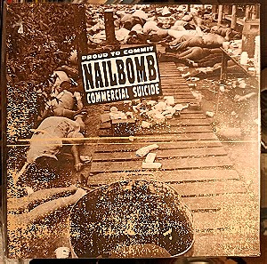 Nailbomb - Proud to Commit Commercial Suicide LP