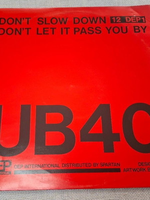 UB40 Don't Slow Down / Don't Let It Pass You By 12' винил