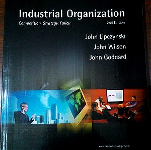 Industrial Organization , John Lipczynski - John O. S. Wilson - John A. Goddard , Εκδόσεις Pearson Education , 2005 (Βιομηχανική οργάνωση)