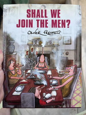 Shall We Join The Men? Adult Comic Signed By Oliver Preston Like New