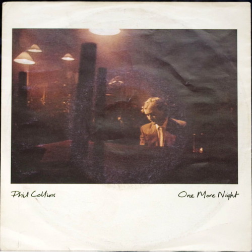 Phil Collins One More Night & I Like The Way 7'' vinyl used, pop
