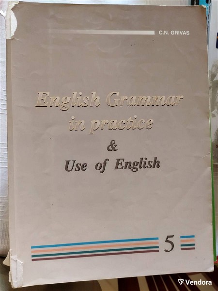  English Grammar in Practice and Use of English 5 konstantinos n. grivas 2000 Grivas Publications