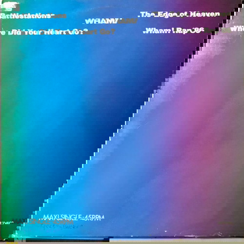 1986 Wham! – The Edge Of Heaven , Vinyl, 12", 45 RPM, Maxi-Single, Stereo