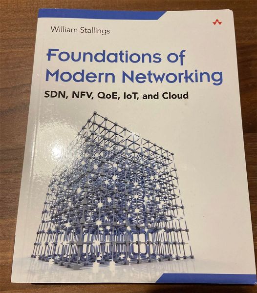  Foundations of Modern Networking, William Stallings, Pearson