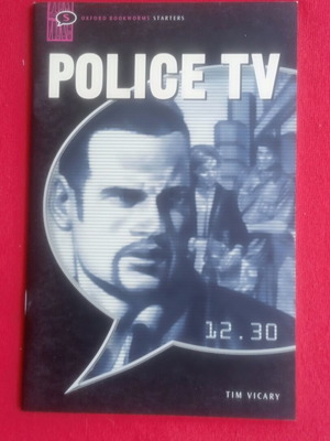 Police TV book by Tim Vicary, Oxford Bookworms Starters