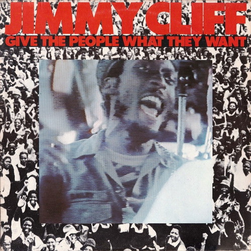 Jimmy Cliff Give The People What They Want vinyl record used
