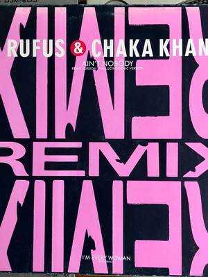 Rufus & Chaka Khan Ain't Nobody Remix βινύλιο 12"