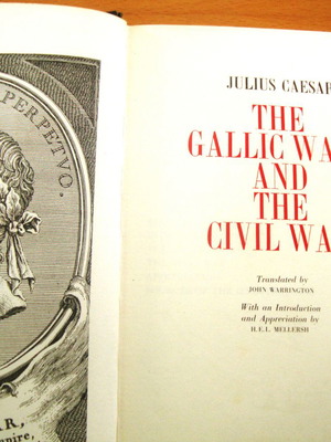 Julius Caesar The Gallic Wars and the Civil War new