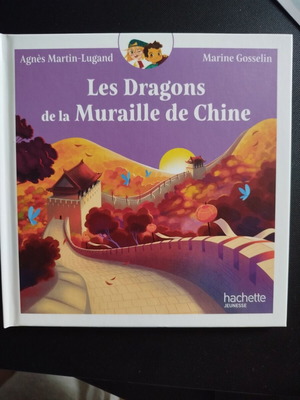 Les Dragons de la Muraille de Chine hardcover book new, French, children's