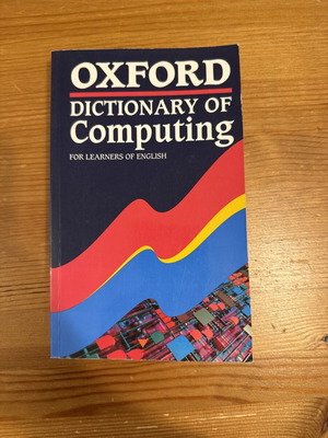 Oxford Dictionary of Computing for Learners of English