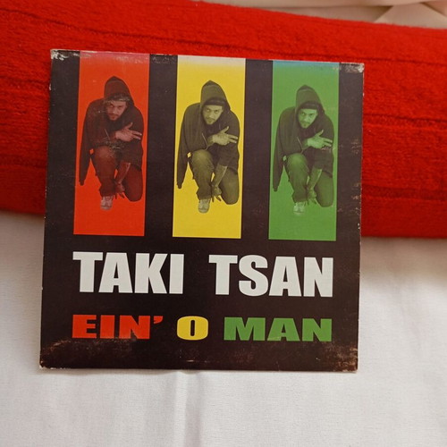 Taki Tsan Ein' O Man CD single, 2004, Hip-Hop