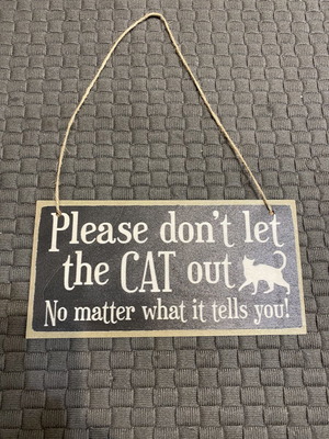 Decorative wooden sign with cat message new