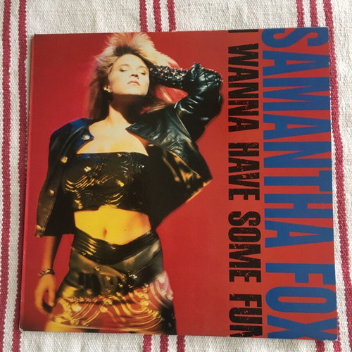 Samantha Fox I Wanna Have Some Fun βινύλιο σαν καινούργιο, pop