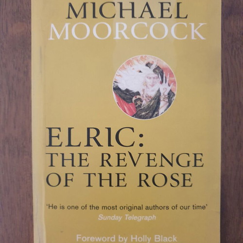 Elric: The Revenge of the Rose by Michael Moorcock like new