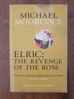 Elric: The Revenge of the Rose by Michael Moorcock like new