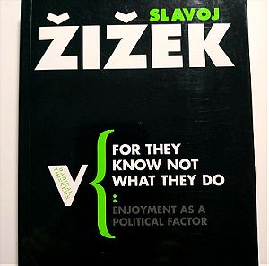 Βιβλίο: For They Know Not What They Do του Zizek