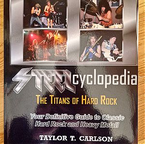 Steelcyclopedia - The Titans of Hard Rock Taylor T. Carlson