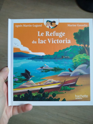 Le refuge du lac Victoria σκληρόδετο βιβλίο καινούργιο, παιδικό στα γαλλικά