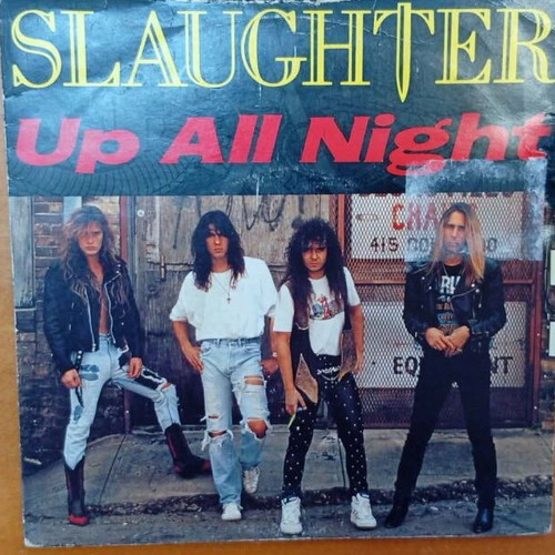 Slaughter Up All Night 7' vinyl used, 80's melodic metal