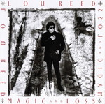 Lou Reed Magic and Loss CD