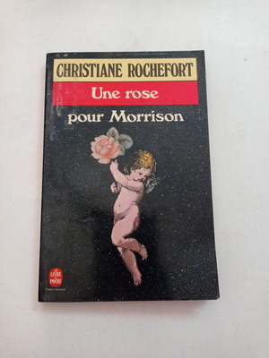 Une Rose Pour Morrison Christiane Rochefort book like new, French