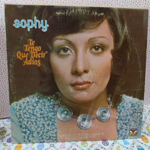 Sophy Te Tengo Que Decir Adios vinyl record used, Latin