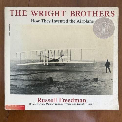 The Wright Brothers How They Invented The Airplane by Russell Freedman used