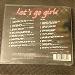  LET'S GO GIRLS - ΔΙΠΛΗ ΣΥΛΛΟΓΗ CD - CYNDI LAUPER, ABBA, DONNA SUMMER, SUGABABES, CHER, CARDIGANS, TEXAS, DIANA ROSS