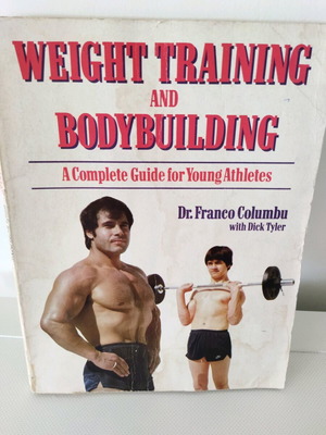 Weight Training and Bodybuilding book used, Dr. Franco Columbu