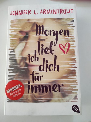Βιβλίο Morgen lieb ich dich für immer της Jennifer L. Armentrout