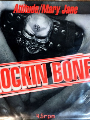 Rockin Bones Attitude / Mary Jane 7" single καινούργιο, συλλεκτικό βινύλιο