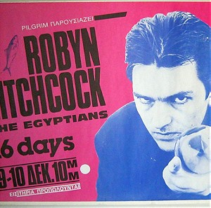 Αφίσα συναυλίας ROBYN HITCHCOCK + 16 DAYS στο Ρόδον