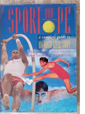 Sport & PE: A Complete Guide To Advanced Level Study βιβλίο μεταχειρισμένο