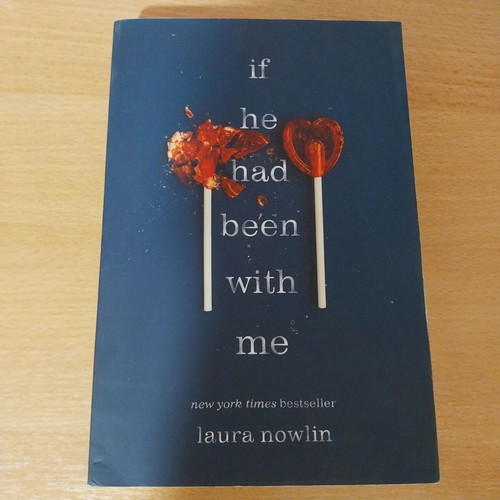 If He Had Been With Me by Laura Nowlin
