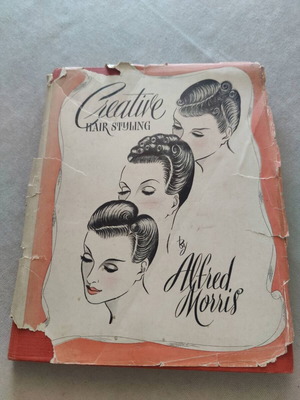Creative Hair Styling by Alfred Morris hardback book like new