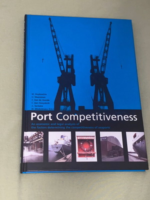 Port Competitiveness academic book new, economic and legal analysis