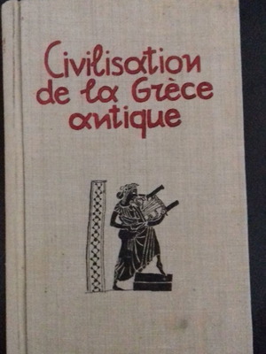 Civilisation de la Grece antique от Maurice Croiset употребявана