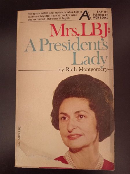  MRS LBJ A PRESIDENT'S LADY - RUTH MONTGOMERY